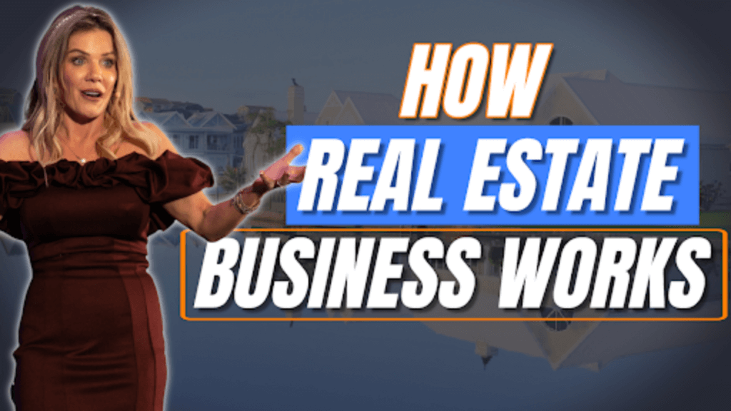How Real Estate Business Works