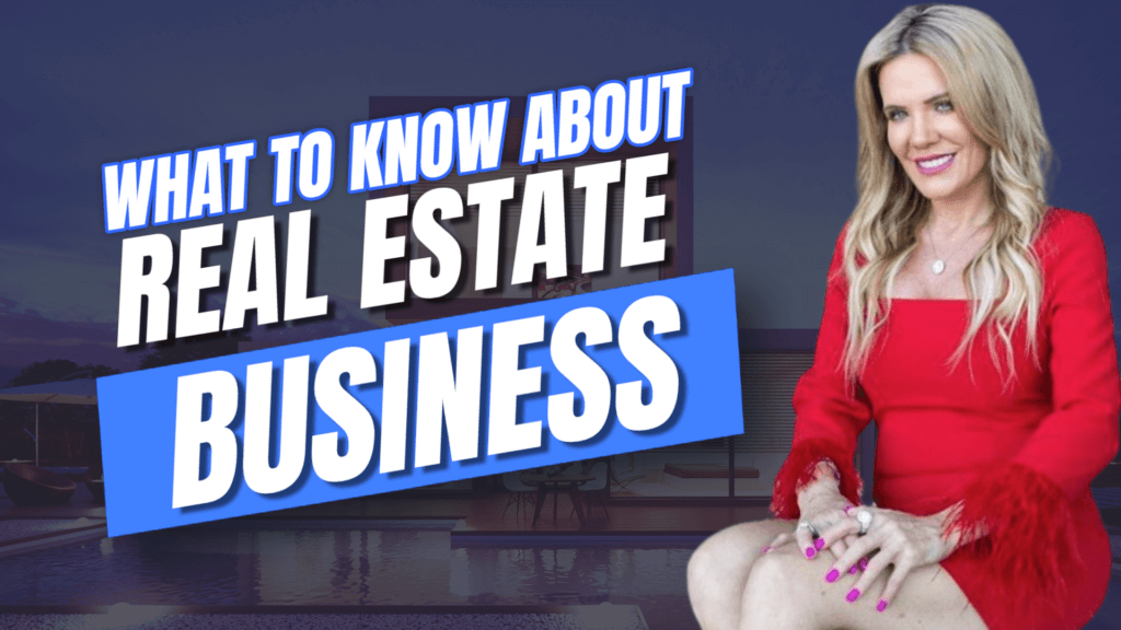 What To Know About Real Estate Business