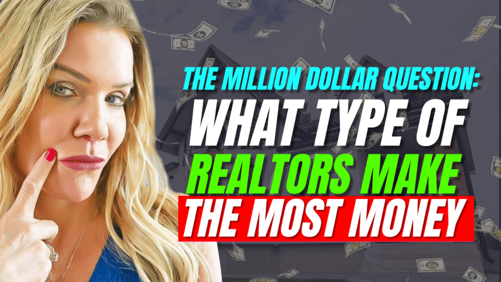 What Type of Realtors Make the Most Money