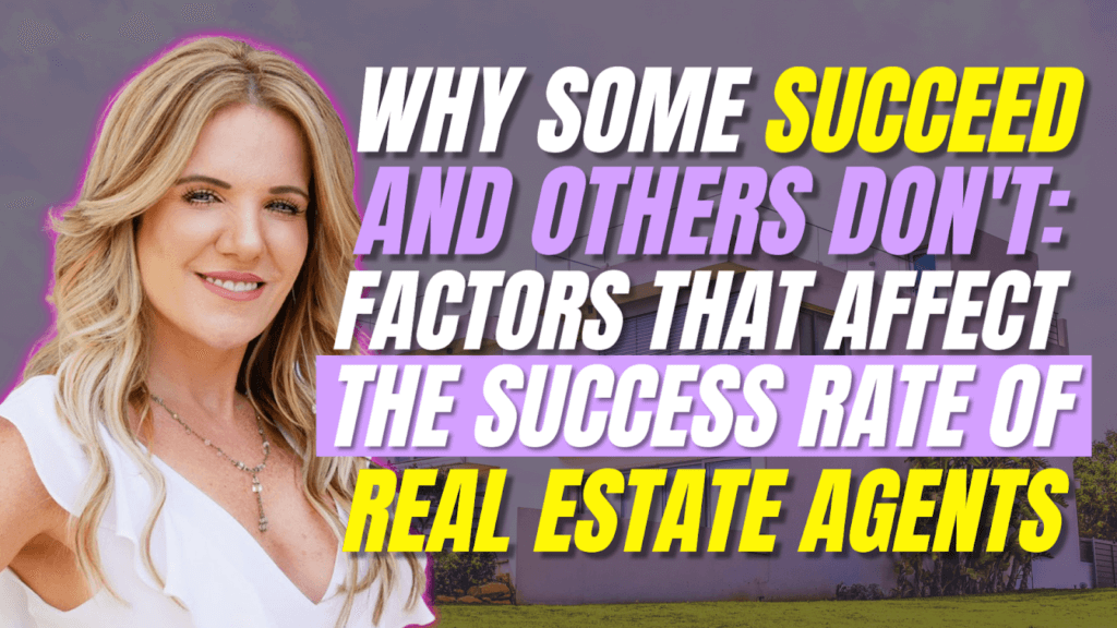 Factors that Affect the Success Rate of Real Estate Agents