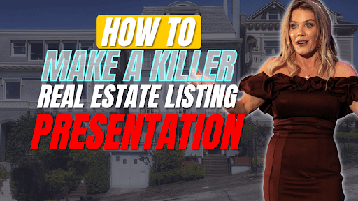 How to Create a Killer Real Estate Listing Presentation