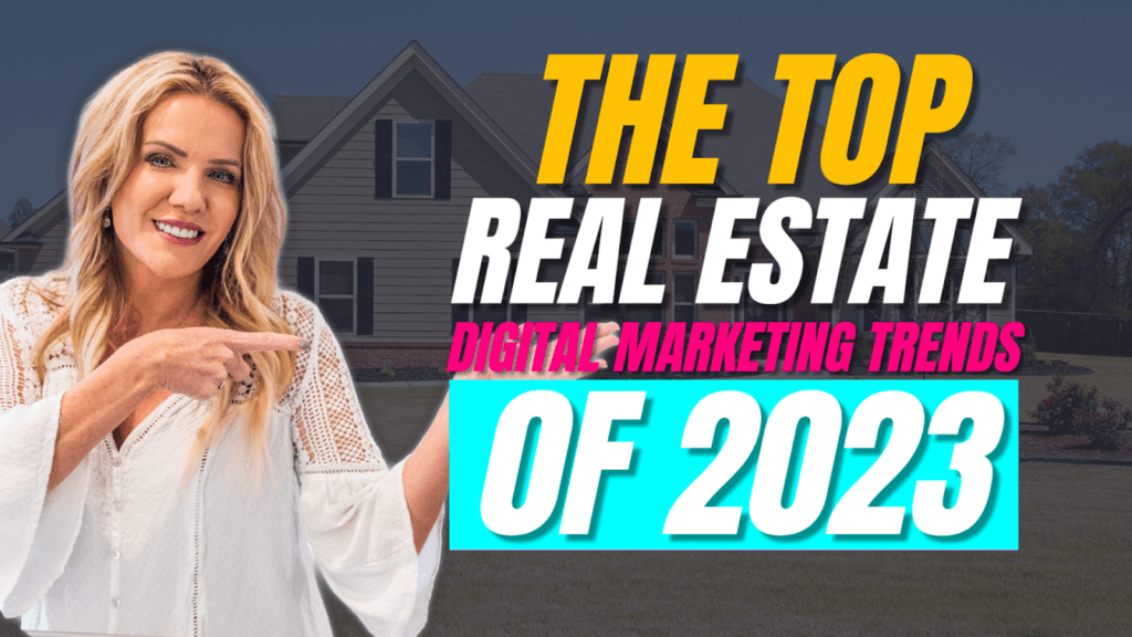 The Top Real Estate Digital Marketing Trends