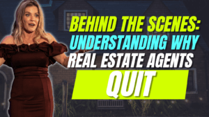 Understanding Why Real Estate Agents Quit