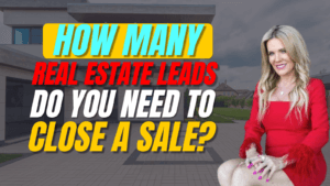 How Many Real Estate Leads Do You Need to Close a Sale?