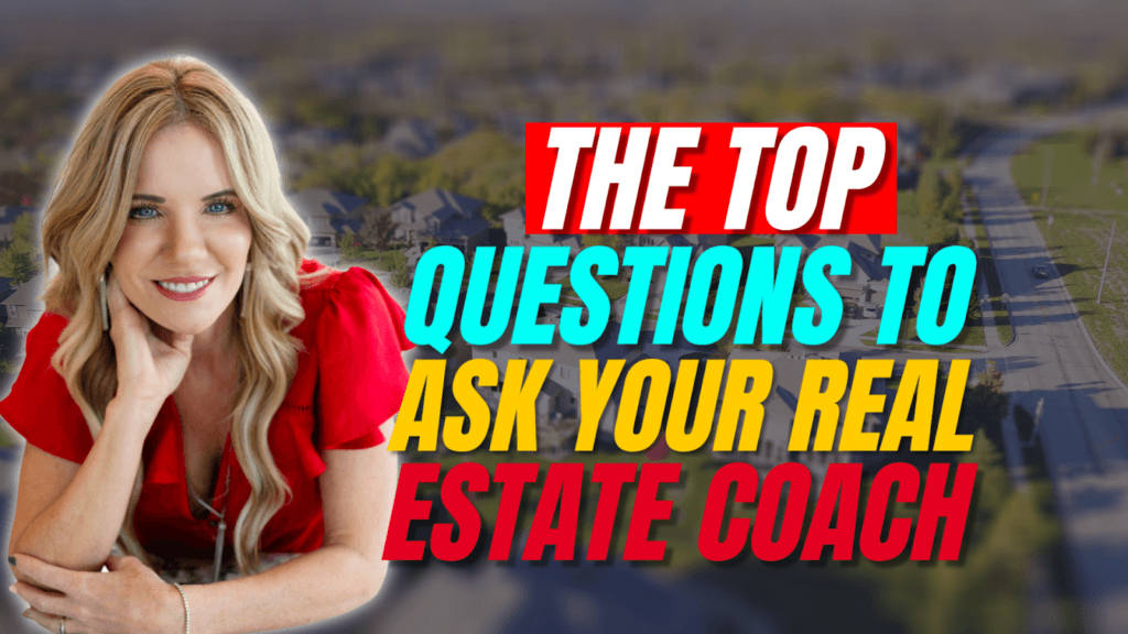 The Top Questions to Ask Your Real Estate Coach