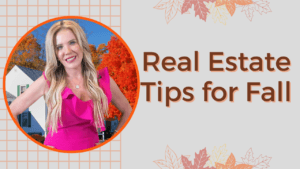 Real Estate Tips For Fall