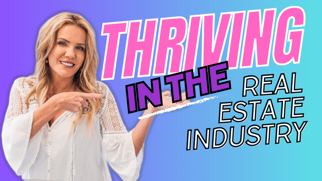 The Complete Guide to Thriving in the Real Estate Industry